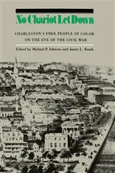Book cover of No Chariot Let Down by Michael P Johnson