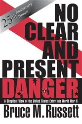 Book cover of No Clear And Present Danger by Bruce M Russett