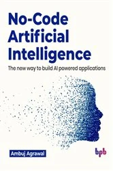 Book cover of No-Code Artificial Intelligence by Ambuj Agrawal