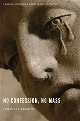 Book cover of No Confession, No Mass by Jennifer Perrine