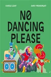 Book cover of No Dancing Please by Charlie Leahy