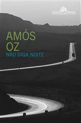 Book cover of Não diga noite by Amós Oz