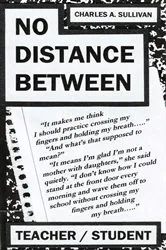 Book cover of No Distance Between by Charles A. Sullivan