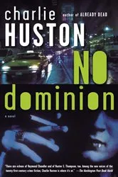 Book cover of No Dominion by Charlie Huston