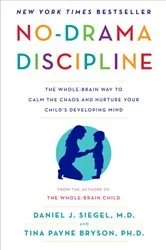 Book cover of No-Drama Discipline by Daniel J. Siegel