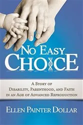 Book cover of No Easy Choice by Ellen Painter Dollar