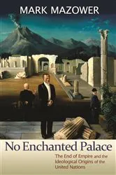 Book cover of No Enchanted Palace by Mark M. Mazower