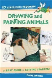Book cover of No Experience Required - Drawing & Painting Animals by Cathy Johnson