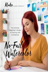 Book cover of No-Fail Watercolor by Mako