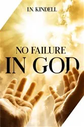 Book cover of No Failure In God by Unknown