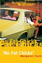 Book cover of No Fat Chicks by Margaret Clark