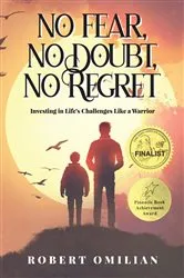 Book cover of No Fear, No Doubt, No Regret by Robert Omilian