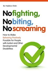 Book cover of No Fighting, No Biting, No Screaming by Bo Hejlskov Elvén