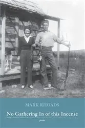 Book cover of No Gathering In of this Incense by Mark Rhoads