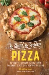 Book cover of No Gluten, No Problem Pizza: 75+ Recipes for Every Craving - from Thin Crust to Deep Dish, New York to Naples (No Gluten, No Problem) by Kelli Bronski