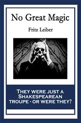 Book cover of No Great Magic by Fritz Leiber
