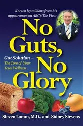 Book cover of No Guts, No Glory by Lamm, M.D., Steven