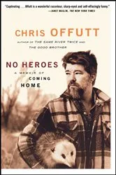 Book cover of No Heroes by Chris Offutt
