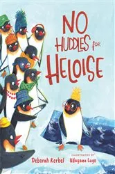 Book cover of No Huddles for Heloise by Deborah Kerbel
