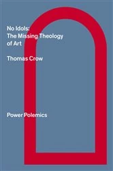 Book cover of No Idols by Thomas Crow