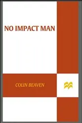Book cover of No Impact Man by Colin Beavan