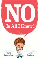 Book cover of NO Is All I Know! by Chris Grabenstein