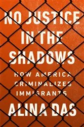 Book cover of No Justice in the Shadows by Alina Das