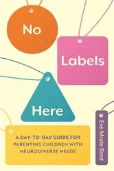 Book cover of No Labels Here by Eve Bent