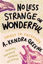 Book cover of No Less Strange or Wonderful: Essays by Unknown