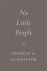 Book cover of No Little People (repack) (Introduction by Udo Middelmann) by Francis A. Schaeffer