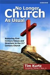Book cover of No Longer Church As Usual by Tim Kurtz