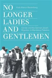 Book cover of No Longer Ladies and Gentlemen by Viola Alianov-Rautenberg