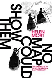 Book cover of No Map Could Show Them by Helen Mort