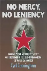Book cover of No Mercy, No Leniency by Cyril Cunningham
