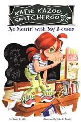Book cover of No Messin' With My Lesson #11 by Nancy Krulik