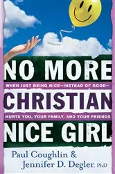 Book cover of No More Christian Nice Girl by Paul Coughlin