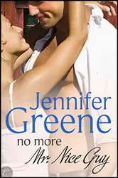 Book cover of No More Mr. Nice Guy by Jennifer Greene