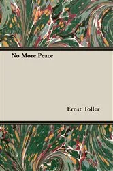 Book cover of No More Peace by Ernst Toller