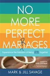 Book cover of No More Perfect Marriages by Jill Savage
