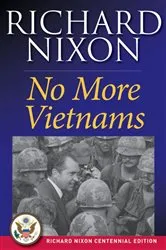 Book cover of No More Vietnams by Richard Nixon