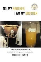 Book cover of No, My Brother, I am My Brother by Collen Plummer