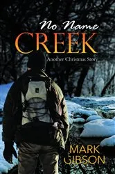 Book cover of No Name Creek by Mark Gibson