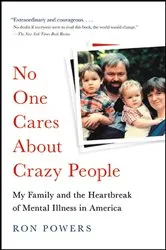 Book cover of No One Cares About Crazy People by Ron Powers