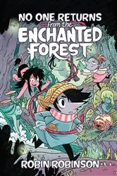 Book cover of No One Returns From the Enchanted Forest by Robin Robinson