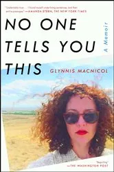 Book cover of No One Tells You This by Glynnis MacNicol