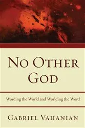 Book cover of No Other God by Gabriel Vahanian