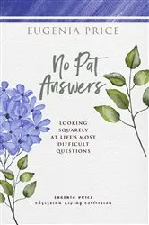 Book cover of No Pat Answers by Eugenia Price
