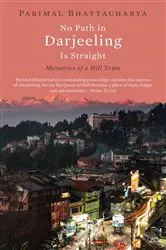 Book cover of No Path in Darjeeling Is Straight by Unknown