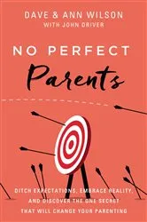 Book cover of No Perfect Parents by Dave Wilson