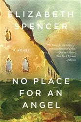 Book cover of No Place for an Angel: A Novel by Elizabeth Spencer